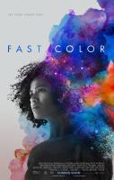Fast Color (Быстрый цвет), 2018