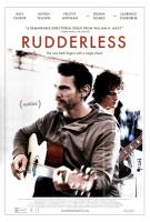 Rudderless (Неуправляемый ), 2014