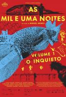 As Mil e Uma Noites: Volume 1, O Inquieto (Тысяча и одна ночь: Часть 1. Беспокойный), 2015