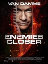 Enemies Closer (Близкие враги), 2013