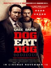 Dog Eat Dog (Человек человеку волк), 2016