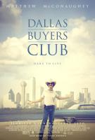 Dallas Buyers Club (Далласский клуб покупателей), 2013