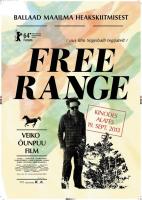 Free Range/Ballaad maailma heakskiitmisest (Открытый диапазон), 2013