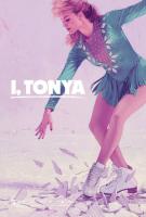 I, Tonya (Тоня против всех), 2017