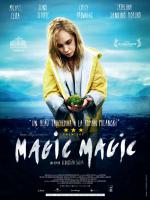 Magic Magic (Магия, магия), 2013