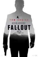 Mission: Impossible - Fallout (Миссия невыполнима: Последствия), 2018