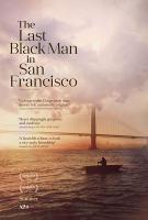The Last Black Man in San Francisco (Последний чёрный в Сан-Франциско), 2019