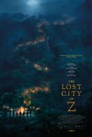 The Lost City of Z (Затерянный город Z), 2016