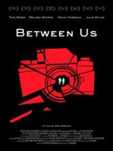 Between Us (Между нами), 2012