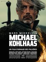 Michael Kohlhaas (Михаэль Кольхаас), 2013
