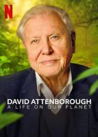 David Attenborough: A Life on Our Planet (Дэвид Аттенборо: Жизнь на нашей планете), 2020