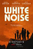 White Noise (Белый шум), 2022