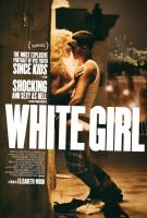 White Girl (Белая девушка), 2016
